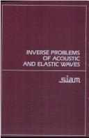 Cover of: Inverse problems of acoustic and elastic waves