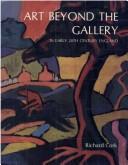Art beyond the gallery in early 20th century England by Richard Cork