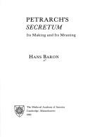 Cover of: Petrarch's Secretum: its making and its meaning