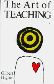 The art of teaching by Gilbert Highet