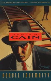 Cover of: Double indemnity | James M. Cain