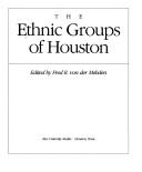 Cover of: The Ethnic groups of Houston