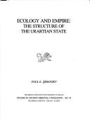 Cover of: Ecology and empire--the structure of the Urartian state