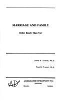 Cover of: Marriage and family: better ready than not