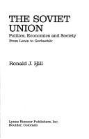 Cover of: The Soviet Union: politics, economics, and society from Lenin to Gorbachëv