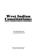 Cover of: West Indian constitutions: post independence reform