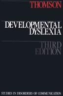 Cover of: Developmental dyslexia: its nature, assessment, and remediation