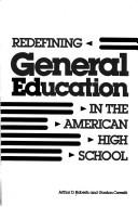 Cover of: Redefining general education in the American high school