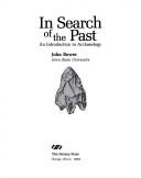 Cover of: In search of the past: an introduction to archaeology