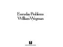 Cover of: Everyday problems by William Wegman