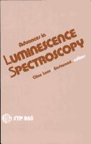 Cover of: Advances in luminescence spectroscopy by sponsored by ASTM Committee E-13 on Molecular Spectroscopy, Atlantic City, NJ, 7 March 1983 ; L.J. Cline Love, DeLyle Eastwood, editors.