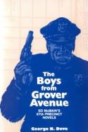 Cover of: The boys from Grover Avenue: Ed McBain's 87th Precinct novels