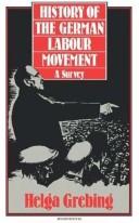 Cover of: The history of the German labour movement by Helga Grebing