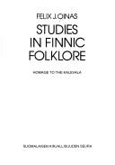 Cover of: Studies in Finnic folklore: homage to the Kalevala