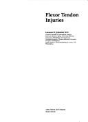 Cover of: Flexor tendon injuries