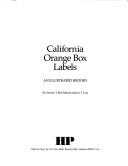 Cover of: California orange box labels: an illustrated history