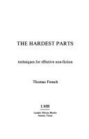 Cover of: The hardest parts: techniques for effective non-fiction
