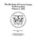 Cover of: The Heritage of Craven County, North Carolina by Barbara M. Howard Thorne, editor.