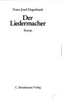 Cover of: Der Liedermacher by Franz Josef Degenhardt, Franz Josef Degenhardf