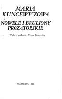 Cover of: Nowele i bruliony prozatorskie