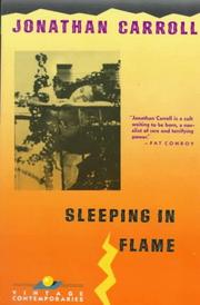 Cover of: Sleeping in flame by Jonathan Carroll