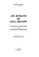 Cover of: Les romans de Saul Bellow: tactiques narratives et stratégies œdipiennes