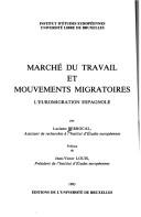 Cover of: Marché du travail et mouvements migratoires: l'euromigration espagnole