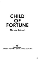 Cover of: Child of fortune by Thomas M. Disch