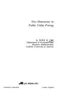Cover of: New dimensions in public utility pricing