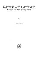 Cover of: Patterns and patterning: a study of four poems by George Herbert