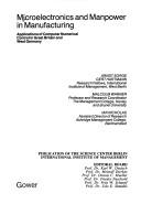 Cover of: Microelectronics and manpower in manufacturing: applications of computer numerical control in Great Britain and West Germany