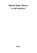 Cover of: La leal oposición by Manuel Fraga Iribarne