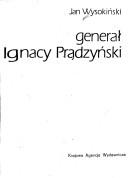 Generał Ignacy Prądzyński by Jan Wysokiński