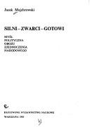 Cover of: Silni--zwarci--gotowi: myśl polityczna Obozu Zjednoczenia Narodowego