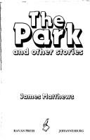 Cover of: The park and other stories