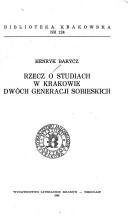 Cover of: Rzecz o studiach w Krakowie dwóch generacji Sobieskich