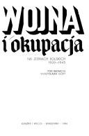 Cover of: Wojna i okupacja na ziemiach polskich 1939-1945 by Władysław Góra