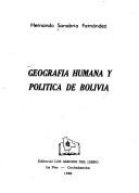 Cover of: Geografía humana y política de Bolivia