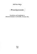 Cover of: Wunschpotentiale: Geschichte und Gesellschaft in Abenteuerromanen von Retcliffe, Armand, May