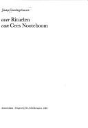 Cover of: Over Rituelen van Cees Nooteboom by Jaap Goedegebuure