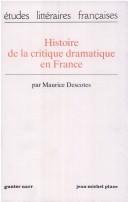 Cover of: Histoire de la critique dramatique en France