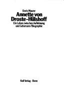 Cover of: Annette von Droste-Hülshoff: ein Leben zwischen Auflehnung und Gehorsam : Biographie