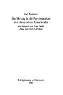 Cover of: Einführung in die Psychoanalyse des literarischen Kunstwerks: am Beispiel von Jean Pauls "Rede des toten Christus"