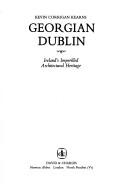 Cover of: Georgian Dublin: Ireland's imperilled architectural heritage