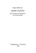 Cover of: Homo duplex: die Zweiheit des Menschen bei Georg Simmel