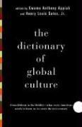 Cover of: The Dictionary of Global Culture