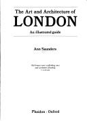 The art and architecture of London by Ann Saunders