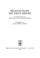 Cover of: Begegnungen mit Fritz Rieger