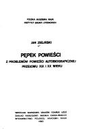 Cover of: Pępek powieści: z problemów powieści autobiograficznej przełomu XIX i XX wieku