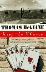 Cover of: Keep the change by Thomas McGuane